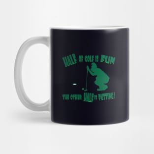 Half of Golf is Fun Green Mug